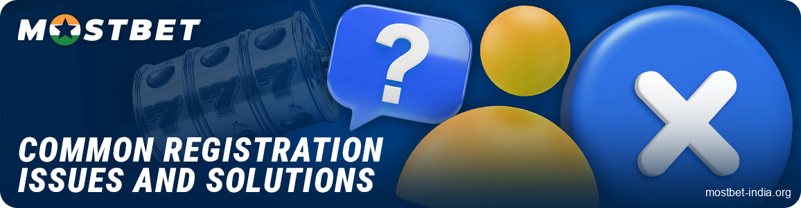 Possible problems with registration on Mostbet India