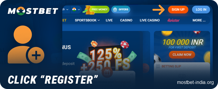 Click on the registration button at the top of the Mostbet website